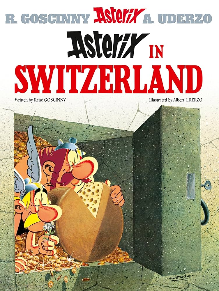 Asterix in Switzerland: Album #16: Goscinny, Rene, Uderzo